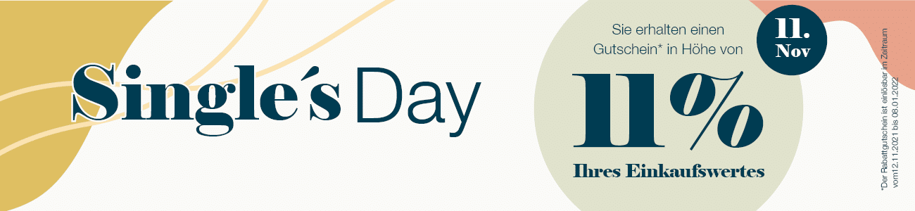 Single´s Day by Mücke! Am 11.11.2021 erhalten Sie 11% Ihres Einkaufswertes als Gutschein geschenkt!